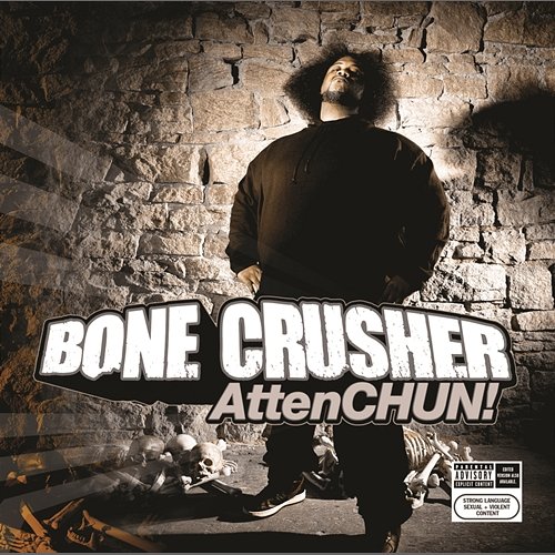 AttenCHUN! Bone Crusher