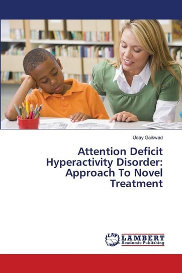 Attention Deficit Hyperactivity Disorder Gaikwad Uday
