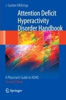 Attention Deficit Hyperactivity Disorder Handbook Millichap Gordon J.