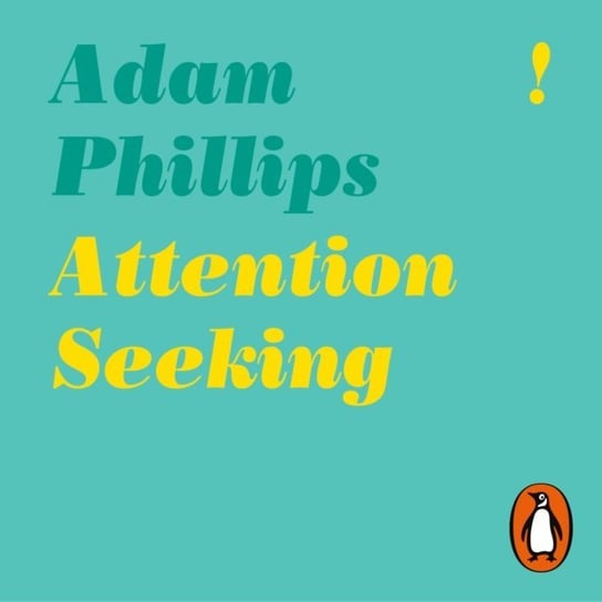 Attention Seeking Phillips Adam