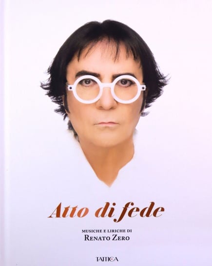 Atto Di Fede (Libro Con Copertina Cartonata + 2 Cd) Renato Zero