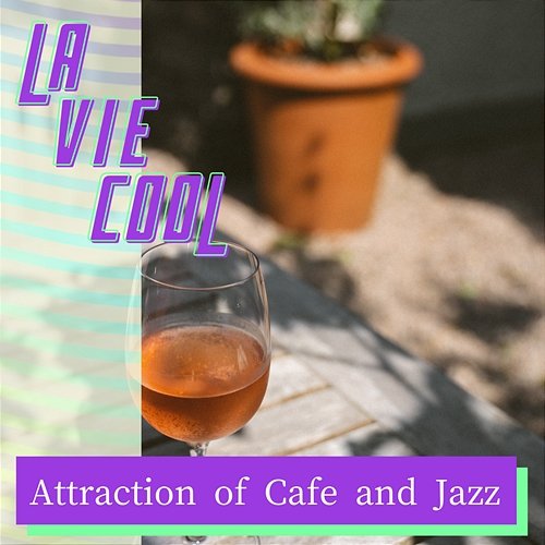 Attraction of Cafe and Jazz La Vie Cool