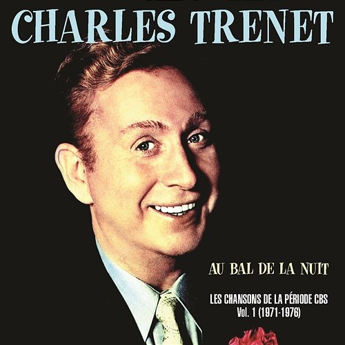 Prenez le temps de chanter Charles Trenet