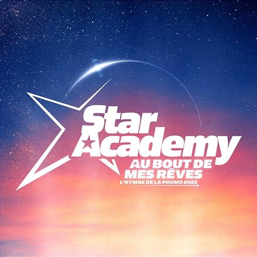 Au bout de mes rêves Star Academy