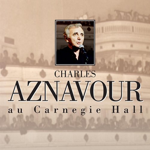 Au Carnegie Hall Charles Aznavour