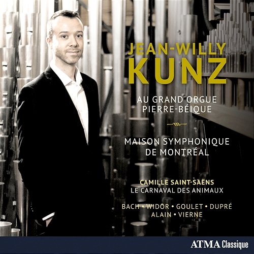 Au grand orgue Pierre-Béique Jean-Willy Kunz