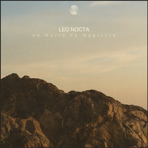 Au matin du magicien Leo Nocta