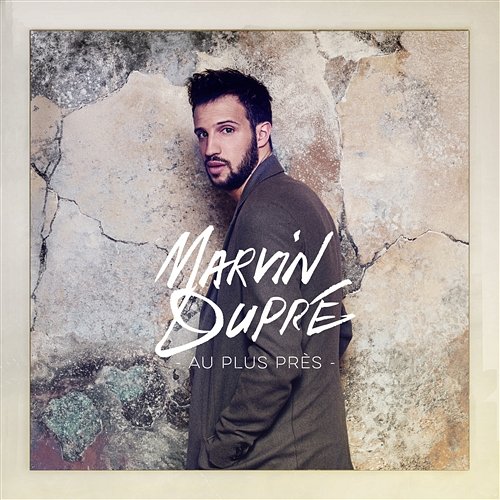 Au plus près Marvin Dupré