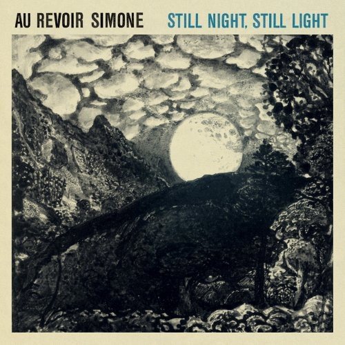 Au Revoir Simone - Still Night Still Light Various Artists
