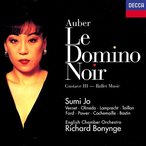 Auber: Le Domino noir / Act 1 - Pardon, mon cher ami Patrick Power, Bruce Ford, Sumi Jo, Isabelle Vernet, English Chamber Orchestra, Richard Bonynge