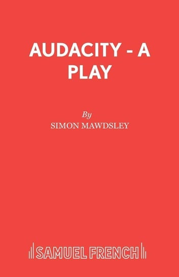 Audacity - A Play Mawdsley Simon