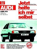 Audi 100 ab September '82, alle Modelle (mit Katalysator), ohne Diesel. Jetzt helfe ich mir selbst Korp Dieter