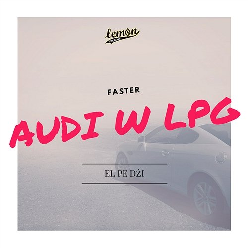 Audi w LPG Faster