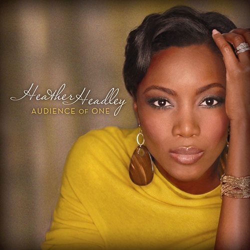 Audience Of One Heather Headley