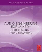 Audio Engineering Explained Self Douglas