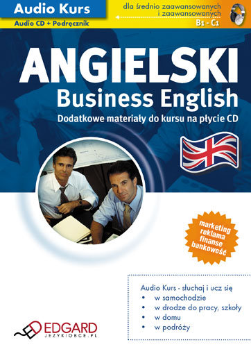 Audio Kurs. Angielski Business English + CD Opracowanie zbiorowe