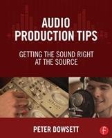 Audio Production Tips Dowsett Peter