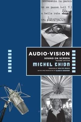 Audio-Vision: Sound on Screen Chion Michel