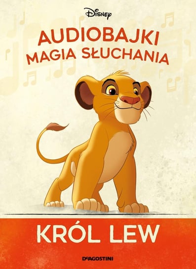 Audiobajki Magia Słuchania. Król Lew Nr 1 De Agostini Publishing S.p.A.