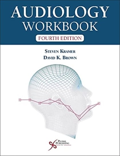 Audiology Workbook Kramer Steven, David K. Brown