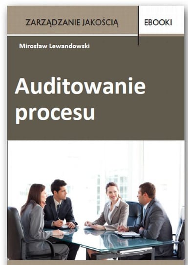 Auditowanie procesu Lewandowski Mirosław