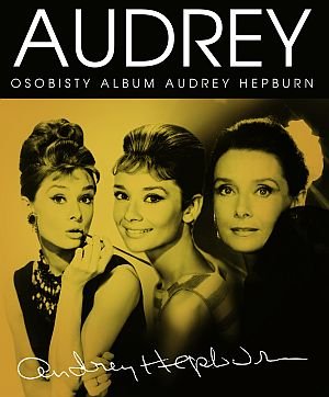 Audrey. Osobisty album Audrey Hepburn Lander Suzanne