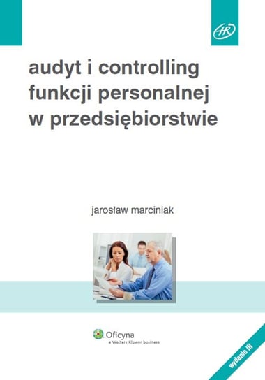Audyt i controlling funkcji personalnej w przedsiębiorstwie Marciniak Jarosław