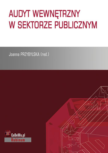 Audyt wewnętrzny w sektorze publicznym Opracowanie zbiorowe