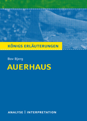 Auerhaus. Königs Erläuterungen Bjerg Bov