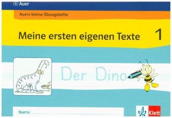 Auers kleine Übungshefte. Meine ersten eigenen Texte. 1. Klasse Klett Ernst /Schulbuch, Klett