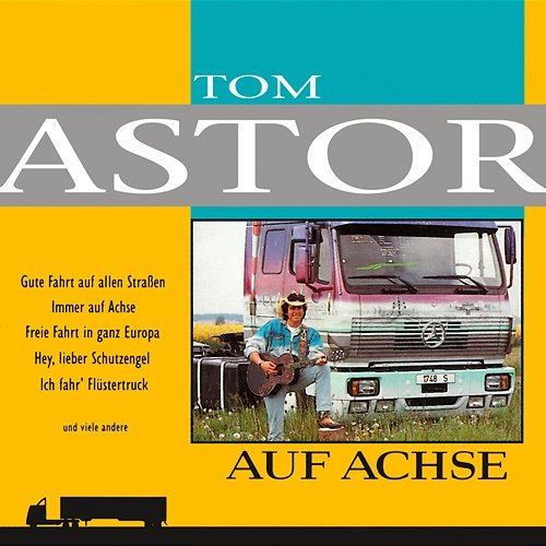 Auf Achse Tom Astor