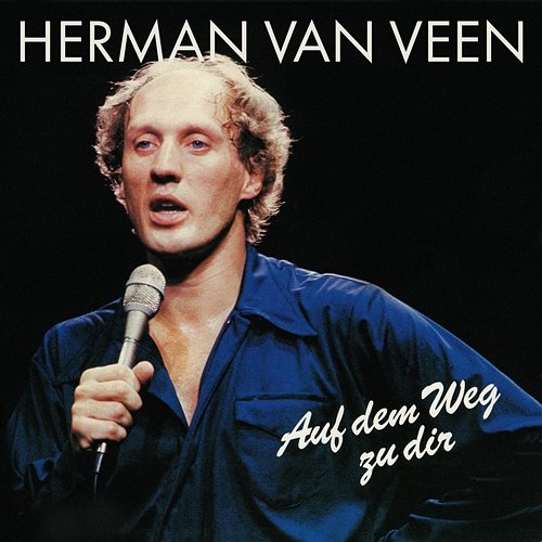 Auf dem Weg zu dir Herman van Veen