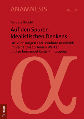 Auf den Spuren idealistischen Denkens Tectum-Verlag