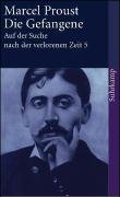Auf der Suche nach der verlorenen Zeit 5. Die Gefangene Proust Marcel