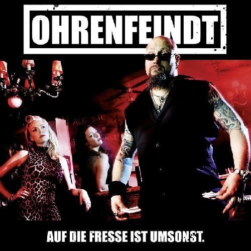 Auf Die Fresse Ist Umsonst Ohrenfeindt