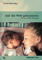 Auf die Welt gekommen Psychosozial Verlag, Wirth Hans-Jrgen Trin Haland-Wirth U.