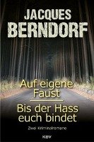 Auf eigene Faust / Bis der Hass euch bindet Berndorf Jacques