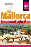 Auf Mallorca leben und arbeiten Ihnenfeldt Hartmut, Grundmann Hans-R.