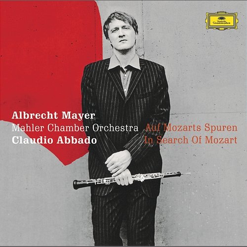 Auf Mozarts Spuren Albrecht Mayer, Claudio Abbado, Mahler Chamber Orchestra