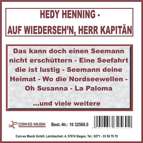 Auf Wiederseh'n, Herr Kapitän Hedy Henning