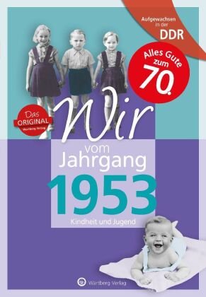 Aufgewachsen in der DDR - Wir vom Jahrgang 1953 Wartberg