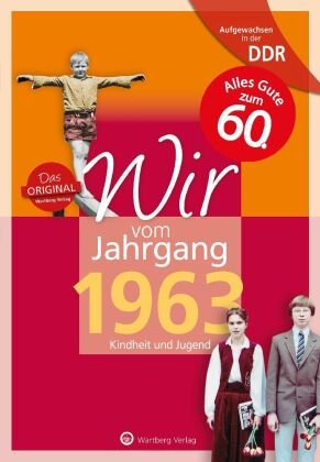 Aufgewachsen in der DDR - Wir vom Jahrgang 1963 Wartberg