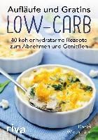 Aufläufe und Gratins Low-Carb Wiechmann Daniel