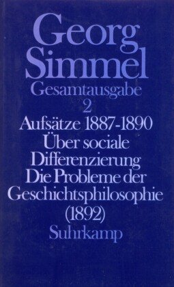 Aufsätze 1887-1890. Über sociale Differenzierung. Die Probleme der Geschichtsphilosophie (1892) Suhrkamp