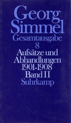 Aufsätze und Abhandlungen 1901-1908. Tl.2 Suhrkamp