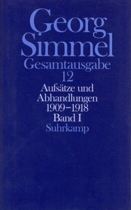 Aufsätze und Abhandlungen 1909-1918. Tl.1 Suhrkamp