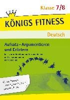 Aufsatz - Argumentieren und Erörtern. Deutsch Klasse 7/8. Notzon Konrad