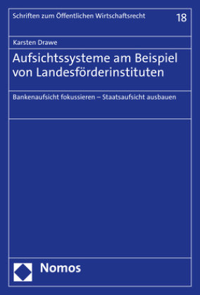 Aufsichtssysteme am Beispiel von Landesförderinstituten Zakład Wydawniczy Nomos