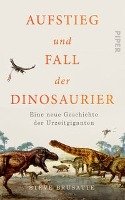 Aufstieg und Fall der Dinosaurier Brusatte Steve