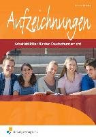 Aufzeichnungen - Arbeitsblätter für den Deutschunterricht Buchele Manfred